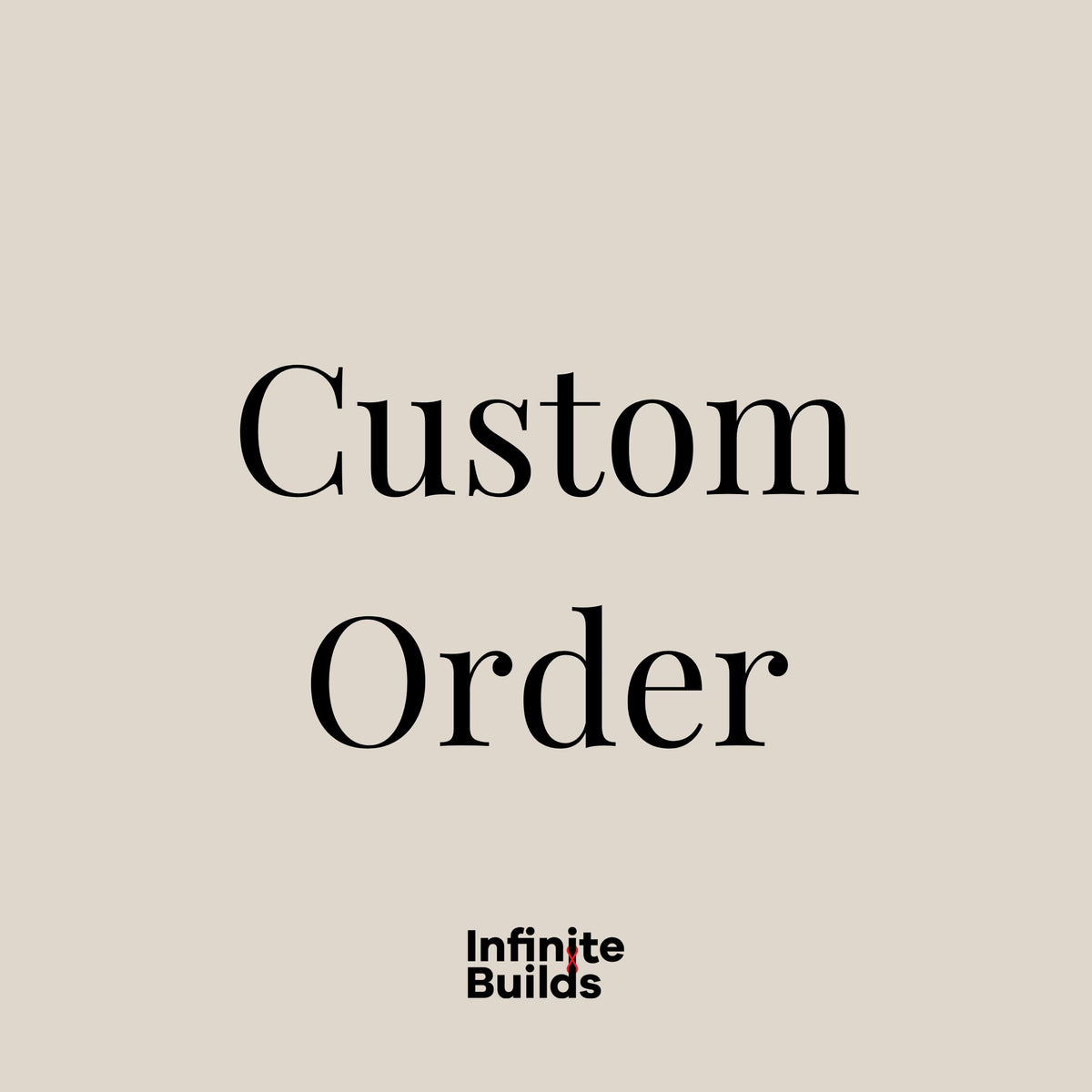 Custom Order